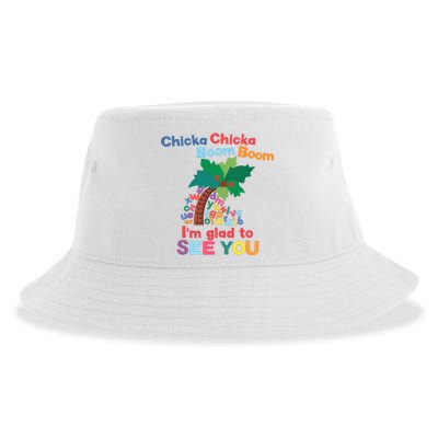 Im Glad To See You Tree Teacher Chi!cka Chi!cka Boom Boom Sustainable Bucket Hat