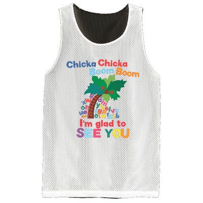 Im Glad To See You Tree Teacher Chi!cka Chi!cka Boom Boom Mesh Reversible Basketball Jersey Tank