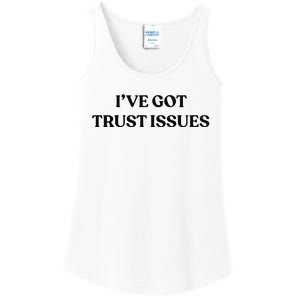 I’ve Got Trust Issues Ladies Essential Tank