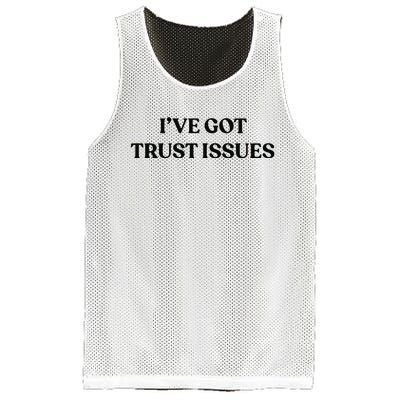 I’ve Got Trust Issues Mesh Reversible Basketball Jersey Tank