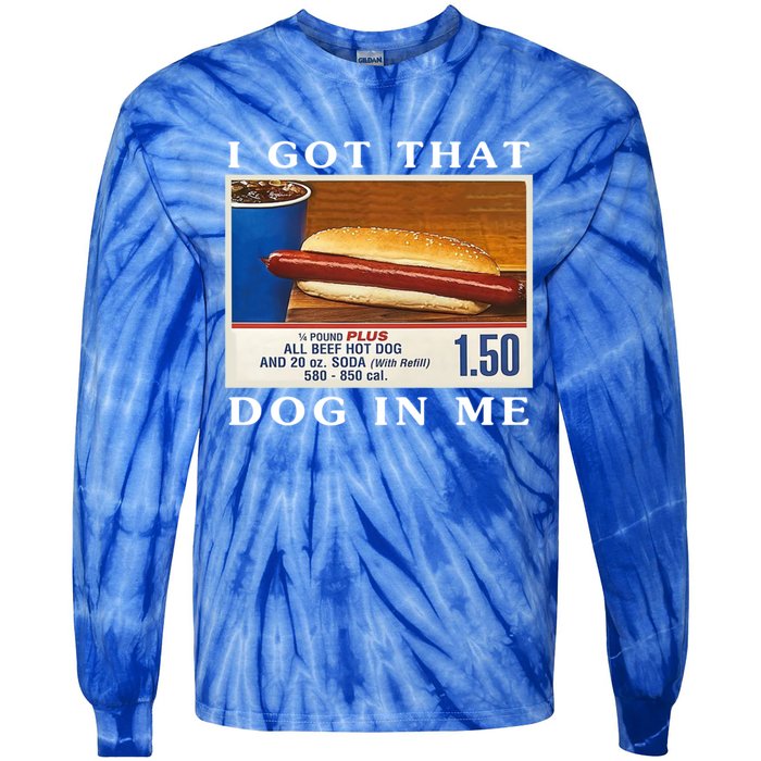 I Got That Dog In Me Funny Hot Dogs Combo Tie-Dye Long Sleeve Shirt