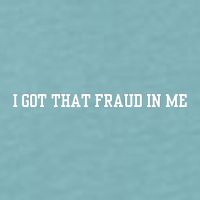 I Got That Fraud In Me Sueded Cloud Jersey T-Shirt
