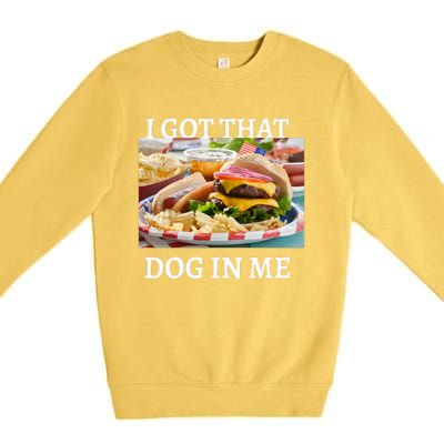 I Got That Dog In Me Keep 150 Dank Premium Crewneck Sweatshirt