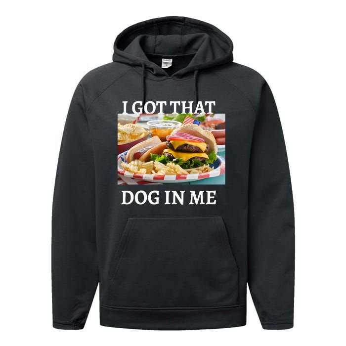 I Got That Dog In Me Keep 150 Dank Performance Fleece Hoodie