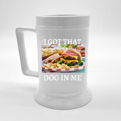 I Got That Dog In Me Keep 150 Dank Beer Stein