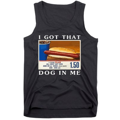 I Got That Dog In Me Funny Costco Hotdog Tank Top