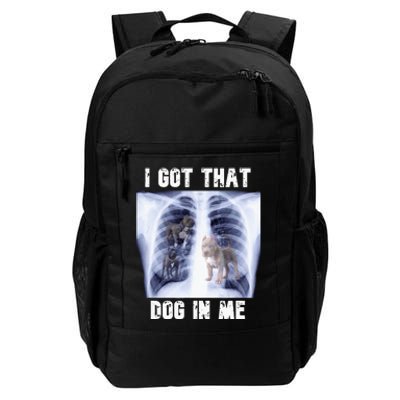 I Got That Dog In Me Xray Meme Daily Commute Backpack