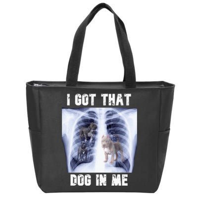 I Got That Dog In Me Xray Meme Zip Tote Bag