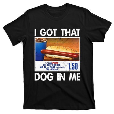 I Got That Dog In Me Funny Hot Dogs Combo T-Shirt