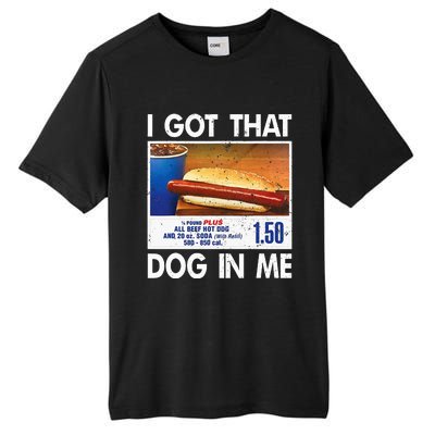 I Got That Dog In Me Funny Hot Dogs Combo Tall Fusion ChromaSoft Performance T-Shirt