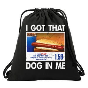 I Got That Dog In Me Funny Hot Dogs Combo Drawstring Bag