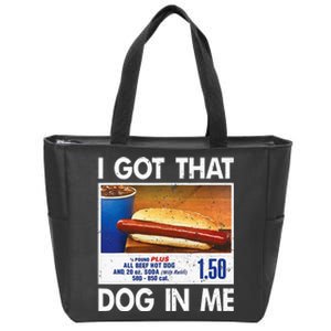 I Got That Dog In Me Funny Hot Dogs Combo Zip Tote Bag