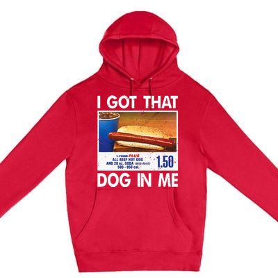 I Got That Dog In Me Funny Hot Dogs Combo Premium Pullover Hoodie