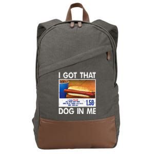 I Got That Dog In Me Funny Hot Dogs Combo Cotton Canvas Backpack