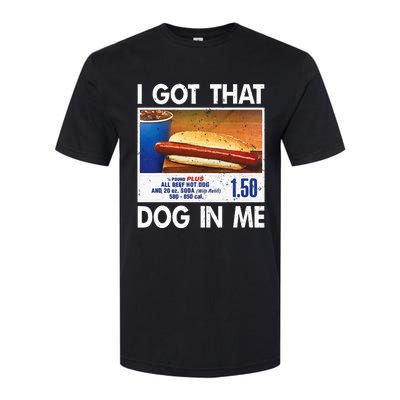 I Got That Dog In Me Funny Hot Dogs Combo Softstyle CVC T-Shirt