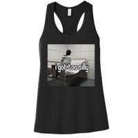 I Got Too Silly Women's Racerback Tank