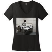 I Got Too Silly Women's V-Neck T-Shirt