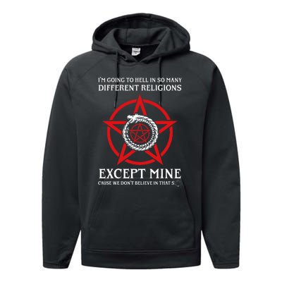 IM Going To Hell In So Many Different Religions Performance Fleece Hoodie