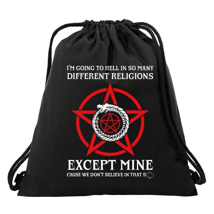 IM Going To Hell In So Many Different Religions Drawstring Bag