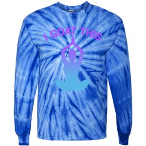 I Goat This Yoga Pose Meditation Balance Yogi Gift Tie-Dye Long Sleeve Shirt