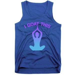 I Goat This Yoga Pose Meditation Balance Yogi Gift Tank Top