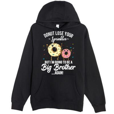Im Going To Be A Big Brother Again Pregnancy Announcement Premium Premium Pullover Hoodie