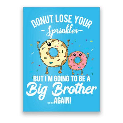 Im Going To Be A Big Brother Again Pregnancy Announcement Premium Poster