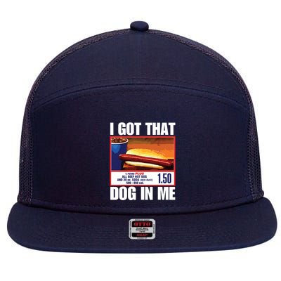 I Got That Dog In Me Funny Hotdogs 7 Panel Mesh Trucker Snapback Hat