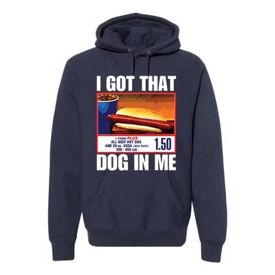 I Got That Dog In Me Funny Hotdogs Premium Hoodie