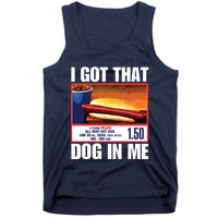 I Got That Dog In Me Funny Hotdogs Tank Top