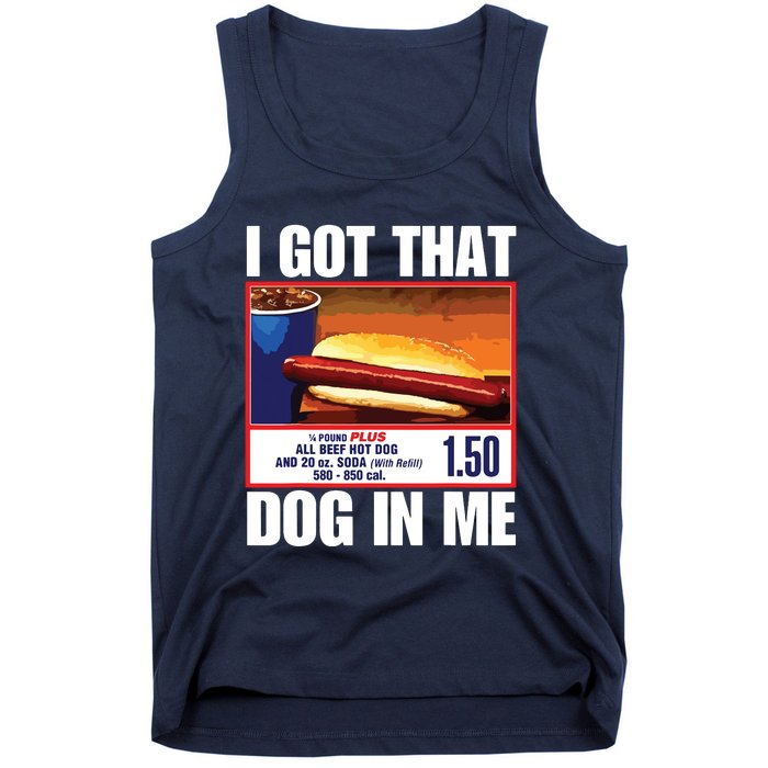 I Got That Dog In Me Funny Hotdogs Tank Top