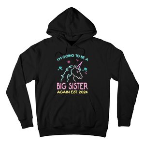 I'm Going To Be A Big Sister Again Est 2024 Unicorn Hoodie