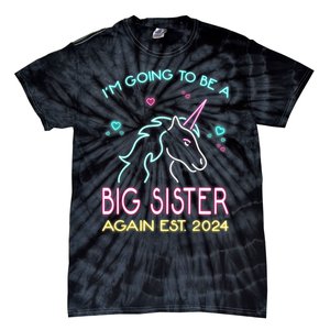 I'm Going To Be A Big Sister Again Est 2024 Unicorn Tie-Dye T-Shirt