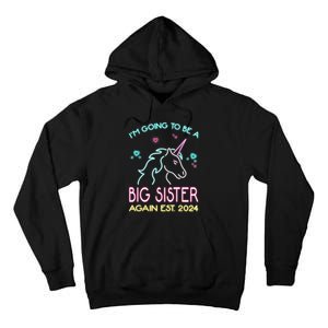 I'm Going To Be A Big Sister Again Est 2024 Unicorn Tall Hoodie