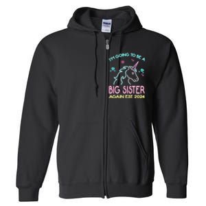 I'm Going To Be A Big Sister Again Est 2024 Unicorn Full Zip Hoodie