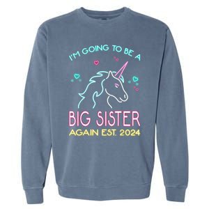 I'm Going To Be A Big Sister Again Est 2024 Unicorn Garment-Dyed Sweatshirt