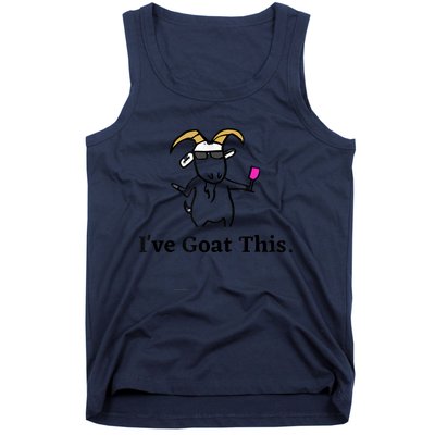 I've Goat This Funny Goat Tank Top