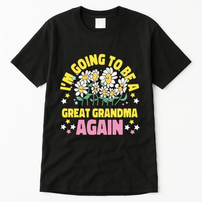IM Going To Be A Great Grandma Again Tall T-Shirt