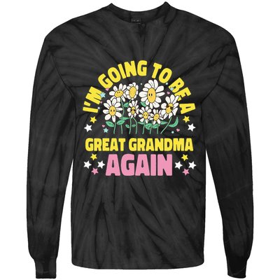 IM Going To Be A Great Grandma Again Tie-Dye Long Sleeve Shirt
