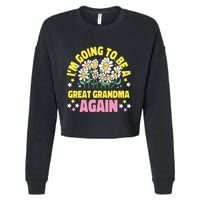 IM Going To Be A Great Grandma Again Cropped Pullover Crew