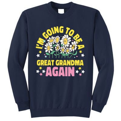 IM Going To Be A Great Grandma Again Tall Sweatshirt