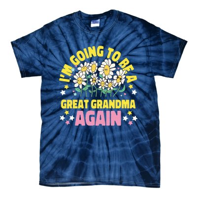 IM Going To Be A Great Grandma Again Tie-Dye T-Shirt