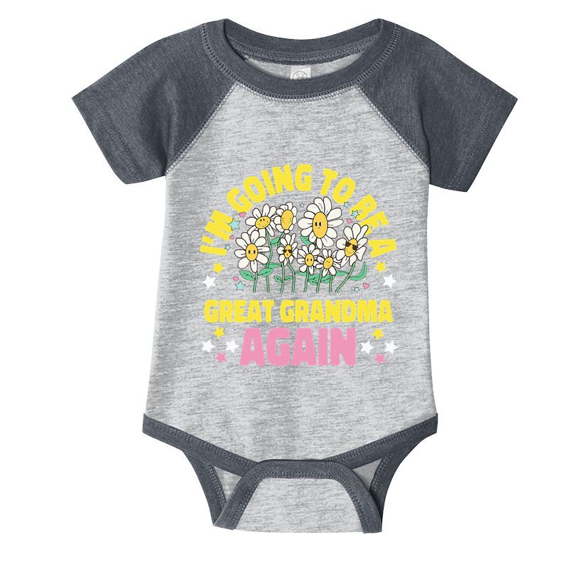 IM Going To Be A Great Grandma Again Infant Baby Jersey Bodysuit