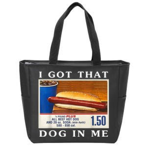 I Got That Hot Dog In Me Zip Tote Bag