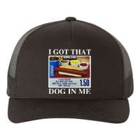 I Got That Dog In Me Keep 150 Dank Yupoong Adult 5-Panel Trucker Hat