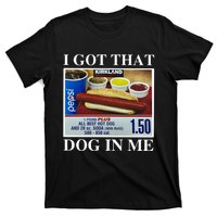 I Got That Dog In Me Keep 150 Dank T-Shirt