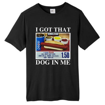 I Got That Dog In Me Keep 150 Dank Tall Fusion ChromaSoft Performance T-Shirt