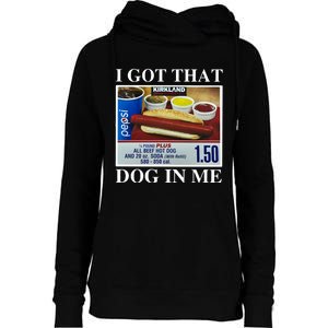 I Got That Dog In Me Keep 150 Dank Womens Funnel Neck Pullover Hood