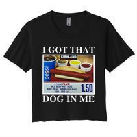 I Got That Dog In Me Keep 150 Dank Women's Crop Top Tee