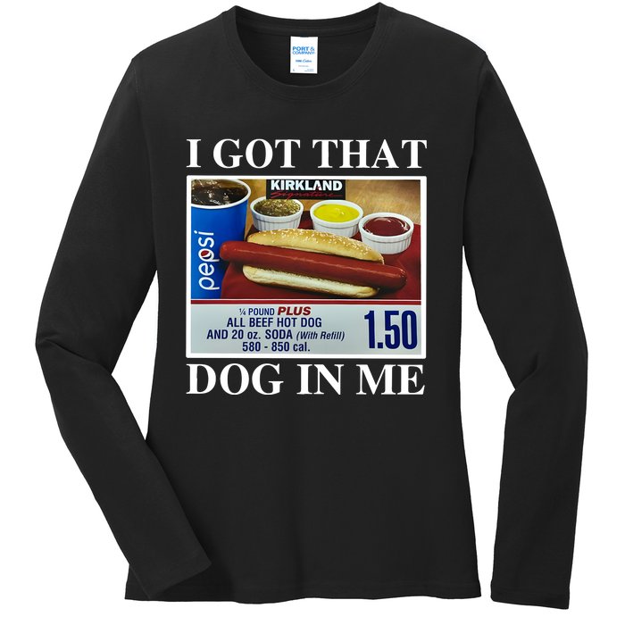 I Got That Dog In Me Keep 150 Dank Ladies Long Sleeve Shirt